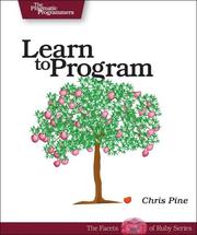 Learn to Program (Pragmatic Programmers) by Chris Pine