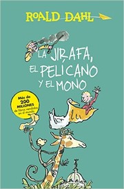 Cover of: La Jirafa, el Pelícano y el Mono by 