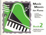 Cover of: Music Moves for Piano Book 2: creativity, keyboard skills, ensemble playing, movement, improvisation