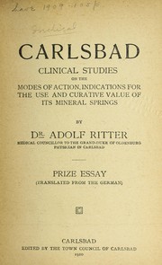 Cover of: Carlsbad: clinical studies on the modes of action, indications for the use and curative value of its mineral springs ...