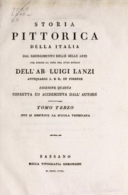 Cover of: Storia pittorica della Italia dal risorgimento delle belle arti fin presso al fine del XVIII secolo, dell'ab