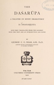 Cover of: The Daśarūpa: a treatise on Hindu dramaturgy