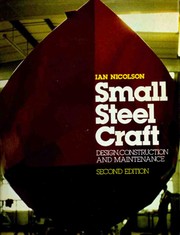 Cover of: Small Steel Craft: Design, Construction and Maintenance