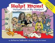 Cover of: Help! Mom! Hollywood's in My Hamper! (Help! Mom!) by Katharine DeBrecht
