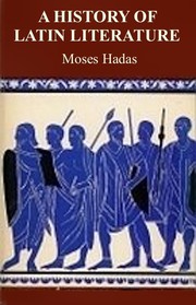 Cover of: A history of Latin literature by Hadas, Moses