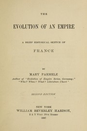 Cover of: The evolution of an empire by Mary Platt Parmele