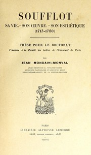 Cover of: Soufflot: Sa vie.--Son oeuvre.--Son esthétique (1713-1780)