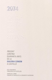 Cover of: Present continu: quaranta anys de la Galeria Cànem a Castelló
