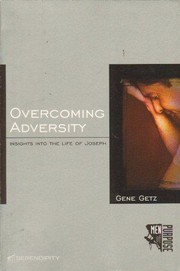 Cover of: Overcoming Adversity: Insights Into the Life of Joseph (Men of Purpose)