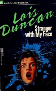 Stranger with my face by Lois Duncan