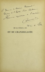 Cover of: De la pince ©  os et du cranioclaste: ©♭tude historique et exp©♭rimentale pr©♭c©♭d©♭e de quelques consid©♭rations sur la t©®te foetale et la perforation du cr©Øne