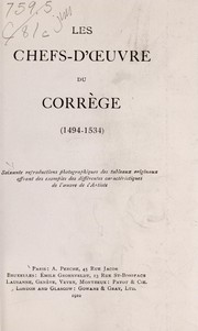 Cover of: Les chefs-d'oeuvre du Corrège (1494-1534)