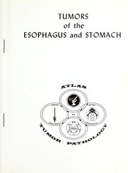 Tumors of the esophagus and stomach by Si-Chun Ming