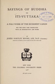 Cover of: Sayings of Buddha, the Iti-Vuttaka: a Pali work of the Buddhist canon for the first time translated