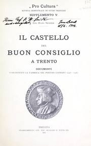 Cover of: Il castello del Buon Consiglio a Trento: documenti concernente la fabbrica nel perioda clesiano 1527-1536