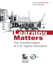 Cover of: Learning Matters: The Transformation of U.S. Higher Education