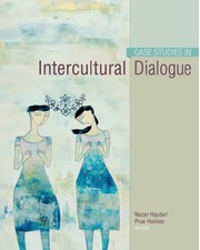 Case Studies in Intercultural Dialogue by Nazan Haydari, Prue Holmes