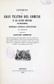 Intorno al gran teatro del Comune e ad altri minori in Bologna by Gaetano Giordani