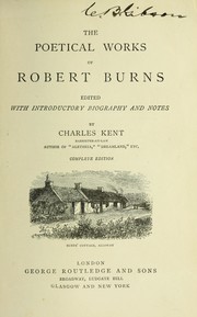 Cover of: The poetical works of Robert Burns: edited with introductory biography and notes