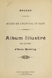 Cover of: Album illustré des oeuvres d'Hans Memling: Bruges, Musée de l'Hospital St-Jean
