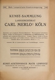 Kunst-Sammlung Landgerichtsrat Carl Merlo, K©œln by Kunsthaus Lempertz