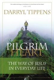 Cover of: Pilgrim Heart: The Way of Jesus in Everyday Life