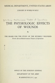 The physiologic effects of wounds by United States. Army. Mediterranean Theater of Operations.