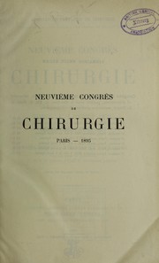 Cover of: Proc©·s-verbaux, m©♭moires et discussions: Neuvi©·me Congr©·s de Chirurgie, Paris, 1895