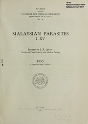 Malaysian parasites. 1- by J. Ralph Audy