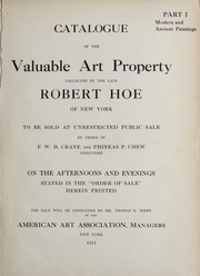 Cover of: Catalogue of the valuable art property collected by the late Robert Hoe