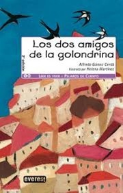 Cover of: Los dos amigos de la golondrina