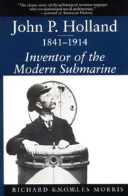 Cover of: John P. Holland, 1841-1914: inventor of the modern submarine.