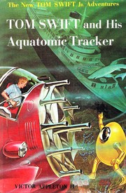 Tom Swift and His Aquatomic Tracker [The New Tom Swift Jr. Adventures]