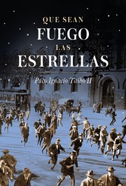 Cover of: Que sean fuego las estrellas: Barcelona (1917-1923)