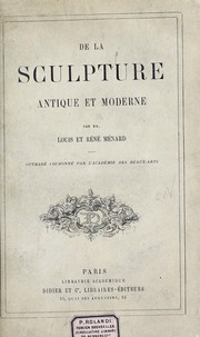 Cover of: De la sculpture antique et moderne