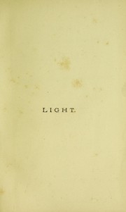 Cover of: Notes of a course of nine lectures on light delivered at The Royal Institution of Great Britain, April 8-June 3, 1869