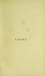 Cover of: Notes of a course of nine lectures on light delivered at The Royal Institution of Great Britain, April 8-June 3, 1869 by John Tyndall