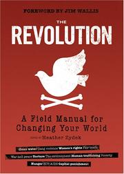 Cover of: The Revolution: A Field Manual for Changing Your World