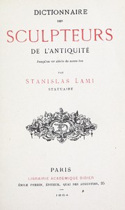 Cover of: Dictionnaire des sculpteurs de l'antiquité jusqu'au VIe siècle de notre ère