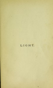 Cover of: Notes of a course of nine lectures on light delivered at The Royal Institution of Great Britain, April 8-June 3, 1869