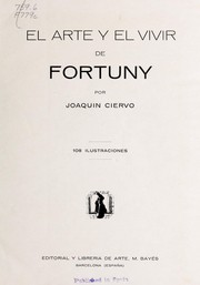 El arte y el vivir de Fortuny by Joaquín Ciervo Paradell