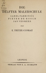 Die Delfter Malerschule by E. Tietze-Conrat