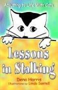 Cover of: Lessons in Stalking... Adjusting to Life with Cats