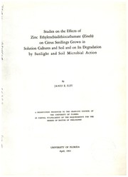 Studies on the effects of zinc ethylene-bisdithiocarbamate (Zineb) on citrus seedlings grown in solution cultures and soil and on its degradation by sunlight and soil microbial action by James R. Iley