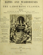 Cover of: Baths and wash-houses for the labouring classes. by Committee for Promoting the Establishment of Baths and Wash-houses for the Labouring Classes, London.