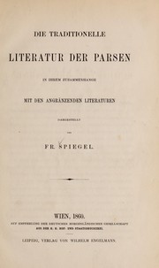 Cover of: Die traditionelle literatur der Parsen in ihrem zusammenhange mit den angra nzenden literaturen dargestellt...