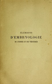 Cover of: El©♭ments d'embryologie de l'homme et des vert©♭br©♭s