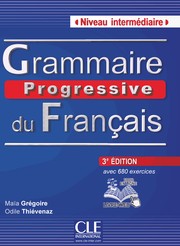 Cover of: Grammaire progressive du français: niveau intermédiaire: avec 680 exercices