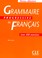 Cover of: Grammaire progressive du français