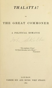 Cover of: Thalatta! or, The great commoner: a political romance ...